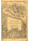 Lázár Gyula dr.,Tóth Pál,Deák Farkas,Gyürky Ödön - Kálmán király és kora - Lorántfy Zsuzsanna - Salamon magyar király - Budavára visszavétele