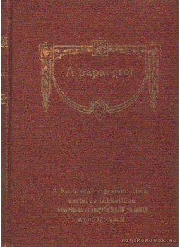 Zöldi Márton - A pápai gróf Zöldi Márton - A pápai gróf, Budapest 1908 antikvár könyv