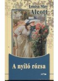 Louisa May Alcott - A nyíló rózsa