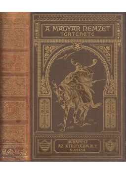 Fraknói Vilmos - A magyar nemzet története IV. kötet Fraknói Vilmos - A magyar nemzet története IV. kötet, Budapest 1896 antikvár könyv