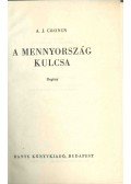 A. J. Cronin - A mennyország kulcsa