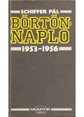 Schiffer Pál - Börtönnapló 1953-1956