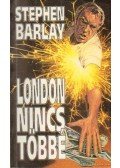Barlay, Stephen - London nincs többé