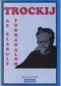 Trockij, Lev Davidovics - Az elárult forradalom