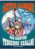 Arthur Ransome - Nem akartunk tengerre szállni
