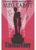 Meg Cabot - Tinibálvány