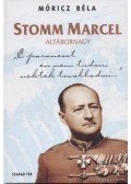Móricz Béla - Stomm Marcel altábornagy