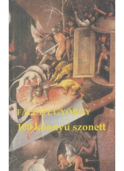 Faludy György - 100 könnyű szonett Faludy György - 100 könnyű szonett, Budapest 1995 antikvár könyv