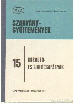 Sztrakos Gyula - Gördülő- és siklócsapágyak Sztrakos Gyula - Gördülő- és siklócsapágyak, Budapest 1984 antikvár könyv