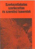 Lacza József dr. - Szerkezetlakatos szerkezettan és szerelési ismeretek