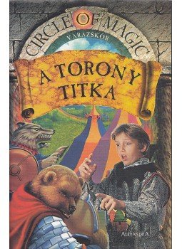 Doyle, Debra, Macdonald, James D. - A torony titka Doyle, Debra, Macdonald, James D. - A torony titka, Pécs 0 antikvár könyv