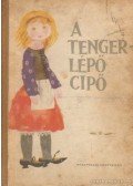 Mészöly Miklós - A tengerlépő cipő