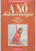 Sákovicsné Dömölky Lídia - A nő harmóniája