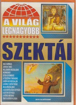 Bolyki Tamás - A világ legnagyobb szektái Bolyki Tamás - A világ legnagyobb szektái, Budapest 2000 antikvár könyv
