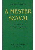 Kahlil Gibran - A mester szavai - The voice of the master
