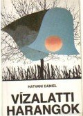 Hatvani Dániel - Vízalatti harangok