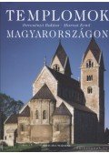Marosi Ernő,Dercsényi Balázs - Templomok Magyarországon