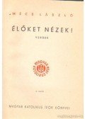Mécs László - Élőket nézek