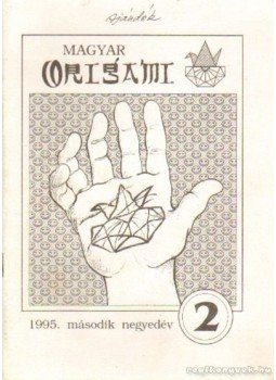 Kricskovics Zsuzsanna - Magyar origami 1995. második negyedév Kricskovics Zsuzsanna - Magyar origami 1995. második negyedév, Kecskemét 1995 antikvár könyv