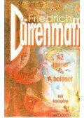 Friedrich Dürrenmatt - Az ígéret / A baleset