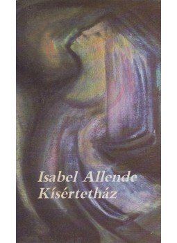 Isabel Allende - Kísértetház, Budapest 1989 antikvár könyv