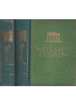 Éber László (szerk.), Gombosi György (szerk.) - Művészeti lexikon I-II. Éber László (szerk.), Gombosi György (szerk.) - Művészeti lexikon I-II., Budapest 1935 antikvár könyv