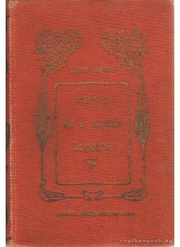 Malonyay Dezső - Az a szamár Domokos meg a másik Malonyay Dezső - Az a szamár Domokos meg a másik, Budapest 1901 antikvár könyv