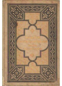 Horváth Mihály - A kereszténység első százada Magyarországon Horváth Mihály - A kereszténység első százada Magyarországon, Budapest 1878 antikvár könyv