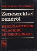 Varga Bálint András - Zenészekkel-zenéről