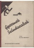 Altai Margit - Gyermek színdarabok