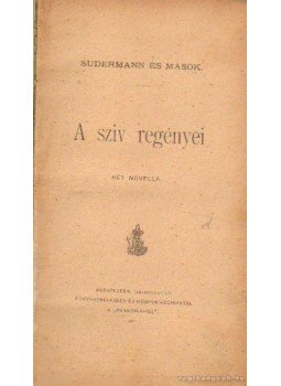 Sudermann és Mások - A sziv regényei Sudermann és Mások - A sziv regényei, Budapest 1894 antikvár könyv