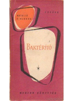 Ginzburg, Natalia - Baktérítő Ginzburg, Natalia - Baktérítő, 0 antikvár könyv