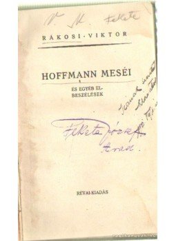 Rákosi Viktor - Hoffman meséi és egyéb elbeszélések Rákosi Viktor - Hoffman meséi és egyéb elbeszélések, 0 antikvár könyv