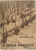 Csepregi Pál - A szőlő metszése