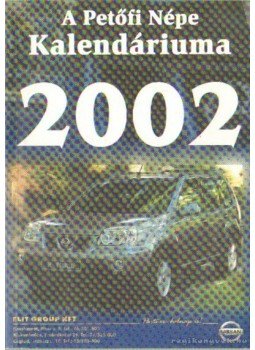 Lovas Dániel dr. - A Petőfi Népe Kalendáriuma 2002. Lovas Dániel dr. - A Petőfi Népe Kalendáriuma 2002., Budapest 2002 antikvár könyv