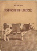 Bocsor Géza - Szarvasmarhatenyésztés