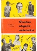 Hámori Tibor - Randevú világhírű emberekkel