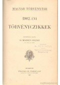 Dr. Márkus Dezső - Magyar törvénytár 1902. évi törvényczikkek