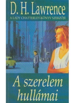 LAWRENCE, D.H. - A szerelem hullámai LAWRENCE, D.H. - A szerelem hullámai, Budapest 1994 antikvár könyv
