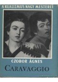 Czobor Ágnes - Caravaggio