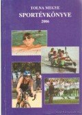 Teszler Vendel - Tolna megye sportévkönyve 2006.
