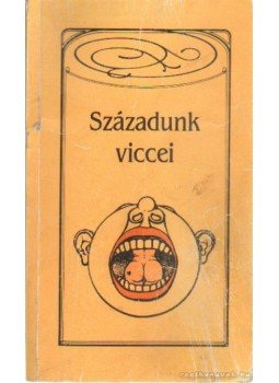 D. Szabó László (összeáll.) - Századunk viccei D. Szabó László (összeáll.) - Századunk viccei, Budapest 1988 antikvár könyv