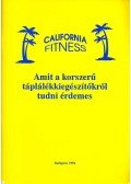 Körmöczi Tamás,Kürti Gábor,Dr. Lepény Éva - Amit a korszerű táplálékkiegészítőkről tudni érdemes