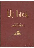 Herczeg Ferenc - Uj idők 1918 I-II. félév (teljes)