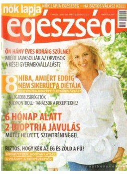 Dezslik Magdolna - Nők Lapja egészség 2007. Június I. évf. 3. szám Dezslik Magdolna - Nők Lapja egészség 2007. Június I. évf. 3. szám, Budapest 2007 antikvár könyv