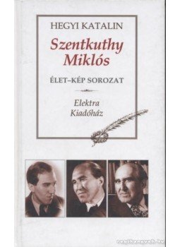 Hegyi Katalin - Szentkuthy Miklós Hegyi Katalin - Szentkuthy Miklós, Budapest 2001 antikvár könyv