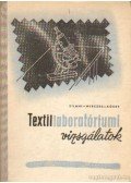 Herczeg Tamás- Kóczy László,Zilahi Márton - Textillaboratóriumi vizsgálatok
