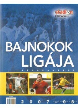 Moncz Attila - Bajnokok ligája 2007-08 Moncz Attila - Bajnokok ligája 2007-08, Budapest 2008 antikvár könyv