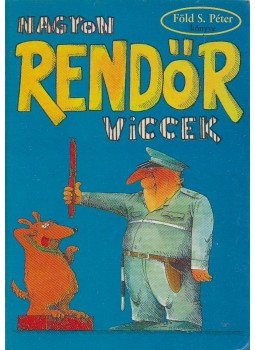 Föld S. Péter - Nagyon rendőr viccek Föld S. Péter - Nagyon rendőr viccek, Budapest 1997 antikvár könyv