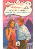 Jones, Veronica - Minden út - hozzád vezet